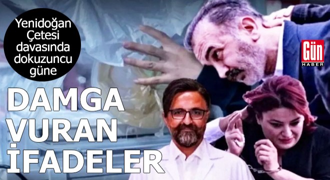 'Yenidoğan Çetesi' davasında 9'uncu gün