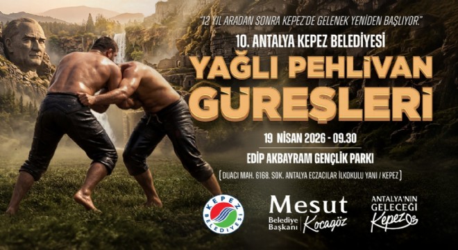 10. Antalya Kepez Belediyesi Yağlı Pehlivan Güreşleri