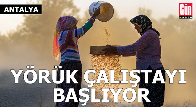 7. Antalya Yörük Çalıştayı başlıyor