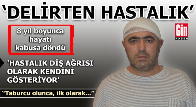 8 yıl süren 'delirten ağrılardan' ameliyatla kurtuldu