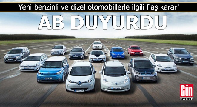 AB, benzinli ve dizel otomobilleri yasaklıyor