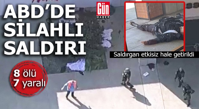ABD'de silahlı saldırı... 8 ölü 7 yaralı