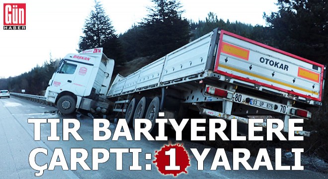 Afyonkarahisar'da TIR bariyere çarptı: 1 yaralı
