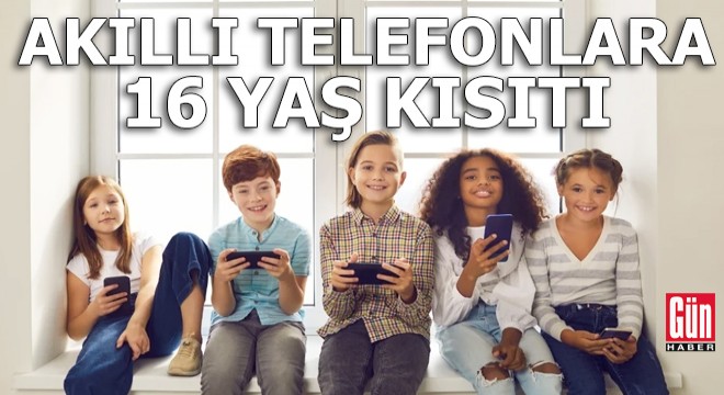 Akıllı telefonlara 16 yaş kısıtı