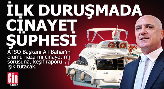 Ali Bahar'ın ölümü kaza mı, cinayet mi keşfi yapılacak