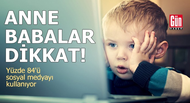 Anne-babalar dikkat!