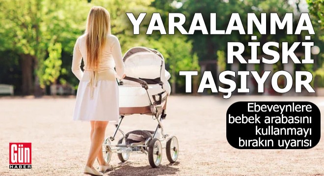 Anne-babalar dikkat! O bebek arabası 'yaralanma riski' taşıyor
