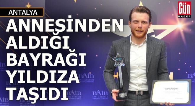 Annesinden aldığı bayrağı yıldıza taşıdı