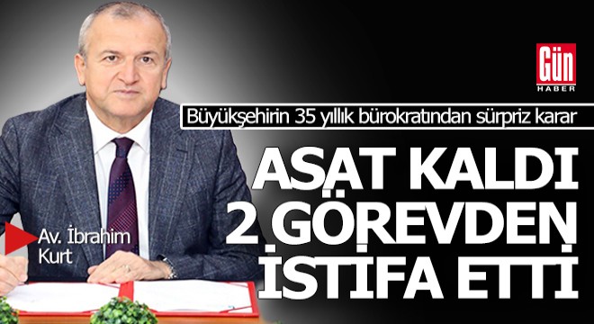 Antalya Büyükşehir'in 35 yıllık bürokratından sürpriz karar
