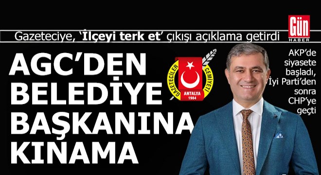 Antalya Gazeteciler Cemiyeti'nden belediye başkanına tepki var