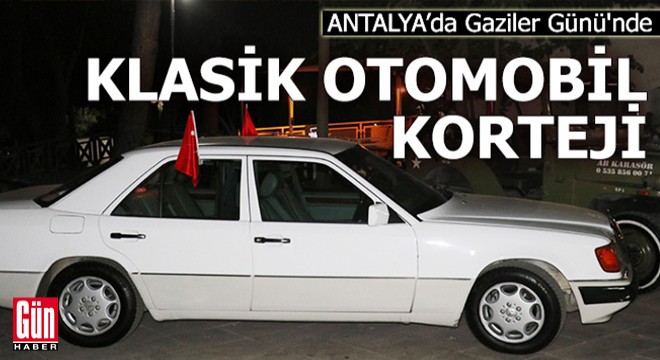 Antalya Gaziler Günü'nde klasik otomobil korteji