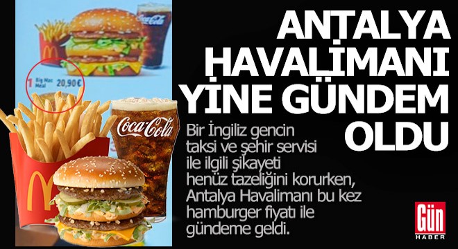 Antalya Havalimanı yine sosyal medya gündeminde