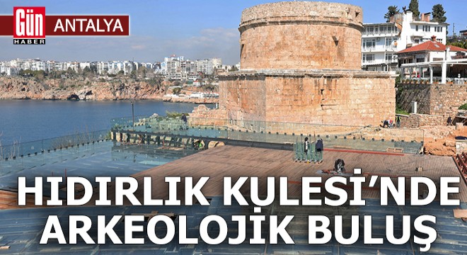 Antalya Hıdırlık Kulesi'nde arkeolojik buluş