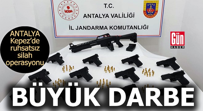 Antalya Kepez'de ruhsatsız silah operasyonu