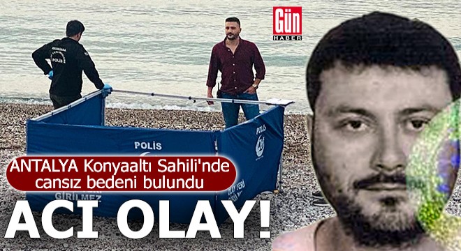 Antalya Konyaaltı Sahili'nde acı olay!