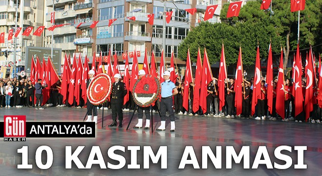 Antalya'da 10 Kasım anması