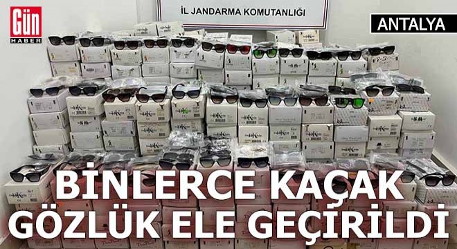 Antalya'da 16 bin kaçak güneş gözlüğü ele geçirildi