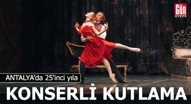 Antalya'da 25'inci yıla konserli kutlama