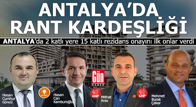 Antalya'da CHP ve AKP'nin rant kardeşliği