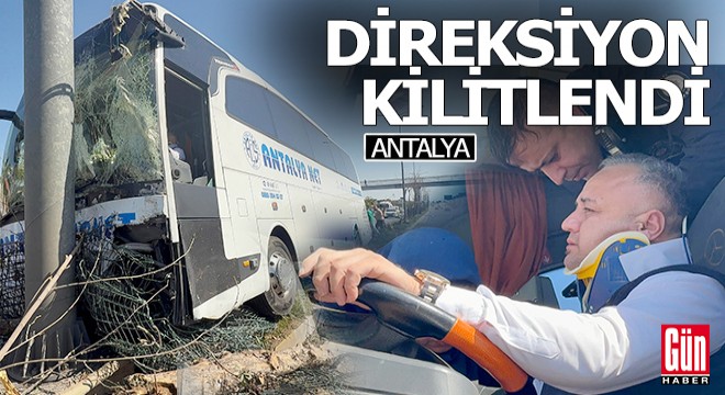 Antalya'da EDS, devreye girmeden kazaya kurban gitti