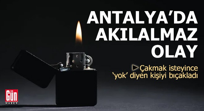 Antalya'da akılalmaz tartışma!