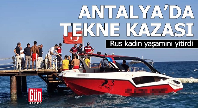 Antalya'da deniz paraşütü teknesinin çarptığı Rus kadın öldü