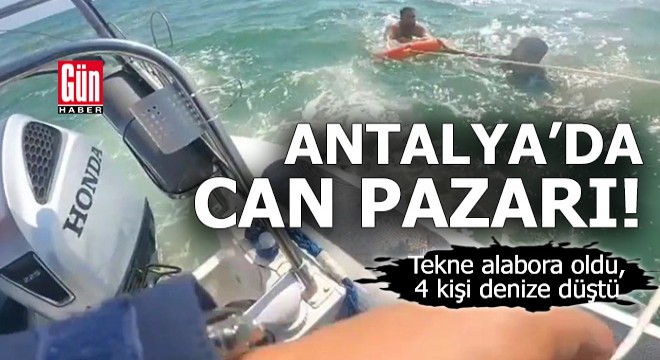 Antalya'da denizde can pazarı! Tekne alabora oldu