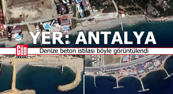 Antalya'da denize beton istilası böyle görüntülendi