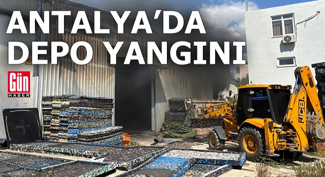 Antalya'da depo yangını