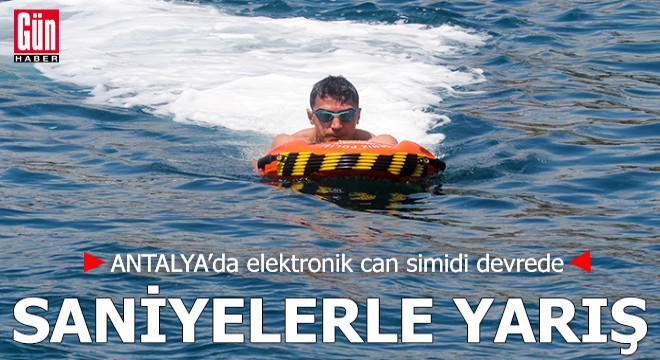 Antalya'da elektronik can simidi devrede