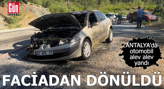 Antalya'da faciadan dönüldü! Otomobil alev alev yandı