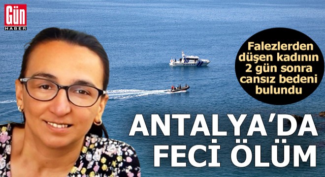 Antalya'da feci ölüm! 2 gün sonra cansız bedeni bulundu