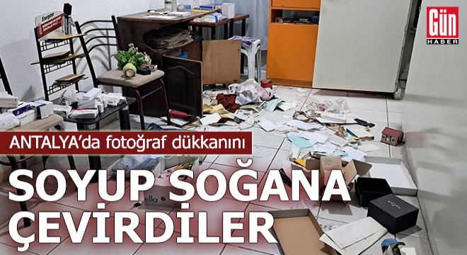 Antalya'da fotoğraf dükkanını soyup soğana çevirdiler