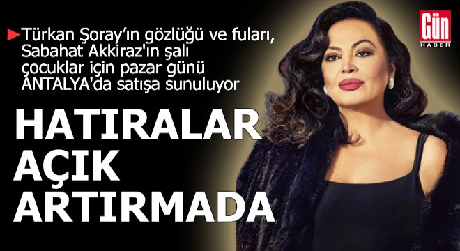 Antalya'da hatıralar açık artırmada