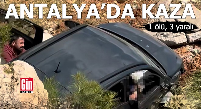 Antalya'da kaza: 1 ölü, 3 yaralı