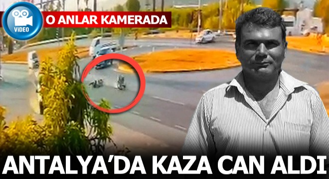 Antalya'da kaza can aldı