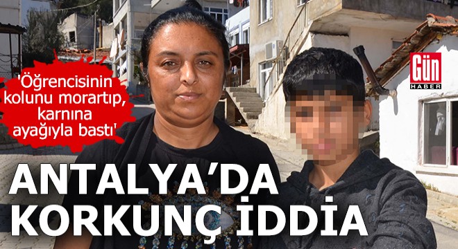 Antalya'da korkunç iddia!