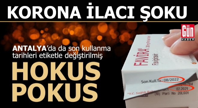 Antalya'da korona ilacında şoke eden etiket