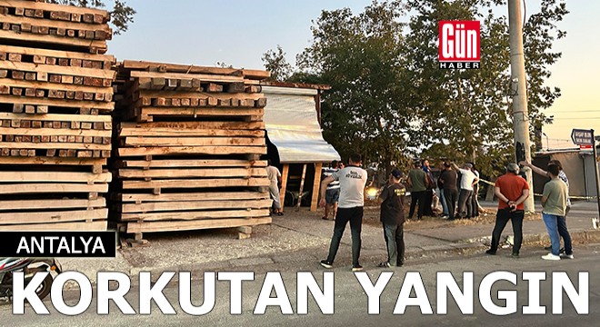 Antalya'da mobilya atölyesinde korkutan yangın