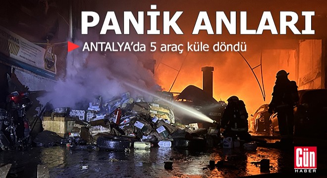 Antalya'da panik anları: 5 araç küle döndü
