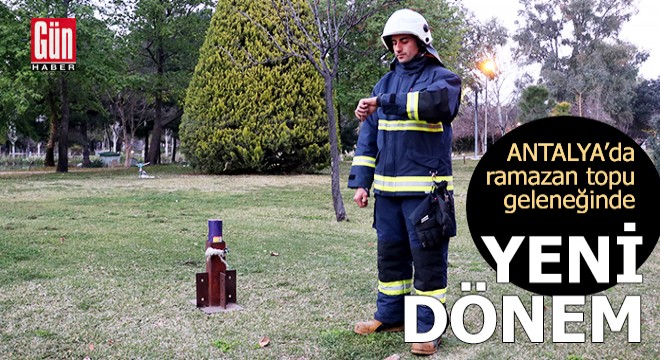 Antalya'da ramazan topu geleneğinde yeni dönem