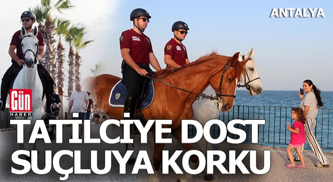 Antalya'da sahiller onlara emanet
