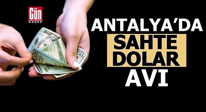 Antalya'da sahte dolar avı! Esnafı dolandıran şüpheliler tutuklandı