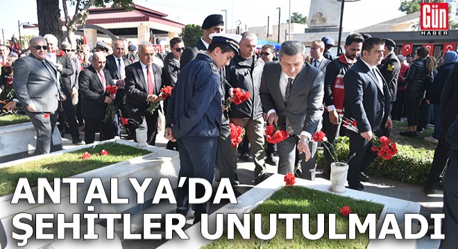 Antalya'da şehitler unutulmadı
