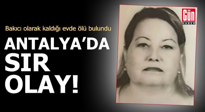 Antalya'da sır olay!