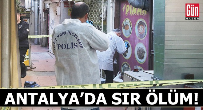 Antalya'da sır ölüm!