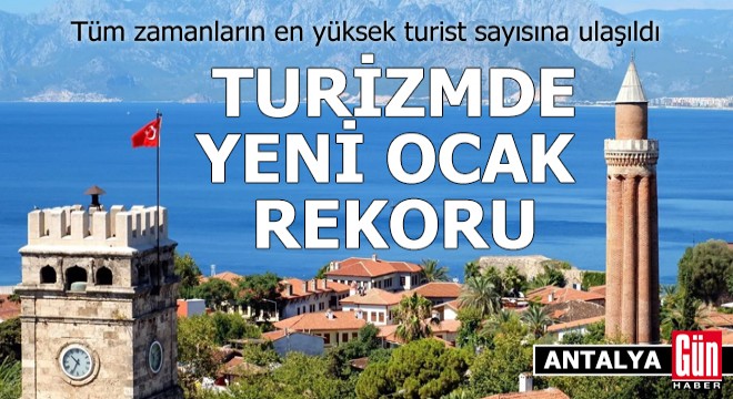 Antalya'da turizmde yeni ocak rekoru