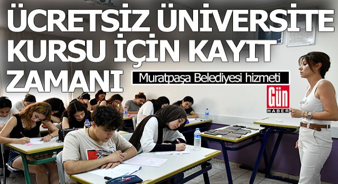 Antalya'da ücretsiz üniversite kursuna kayıtlar başladı