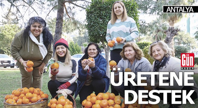 Antalya'da üreten kadına destek