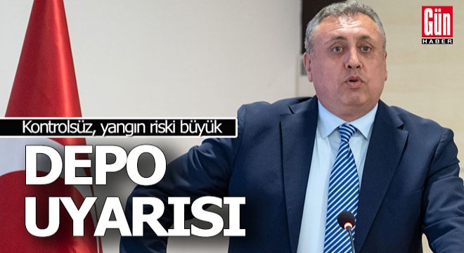 Antalya'da uzmanlardan depo uyarısı